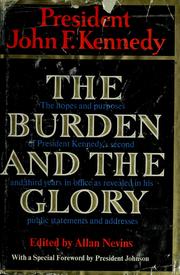 Cover of: The burden and the glory by John F. Kennedy