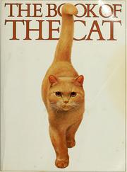 Cover of: The Book of the cat by edited by Michael Wright and Sally Walters ; designed by Celia Welcomme ; original paintings by Peter Warner ; consulting editors, Barbara S. Stein, Sidney R. Thompson.