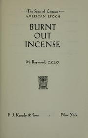 Cover of: Burnt out incense.