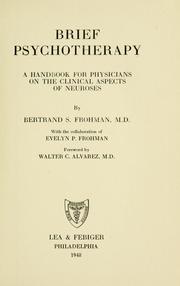 Cover of: Brief psychotherapy: a handbook for physicians on the clinical aspects of neuroses