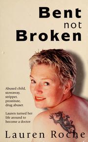 Cover of: Bent not broken