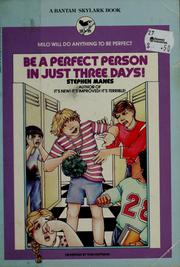Cover of: Be a perfect person in just three days! by Stephen Manes