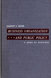 Cover of: Business organization and public policy by Harvey Joshua Levin