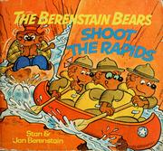 Cover of: The Berenstain bears shoot the rapids