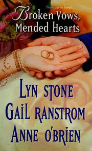 Cover of: Broken Vows, Mended Hearts by Lyn Stone, Gail Ranstrom, Anne O'Brien.