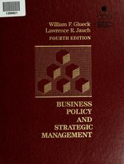 Cover of: Business policy and strategic management by William F. Glueck