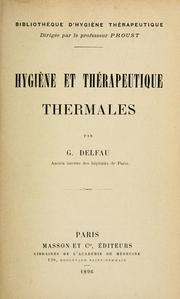 Cover of: Hygiène et thérapeutique thermales. by Gérard Delfau