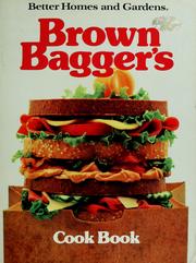 Cover of: Brown bagger's cook book by [editor, Molly Culbertson].
