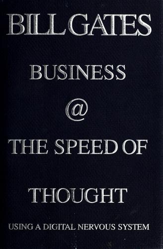 Business @ the speed of thought by Bill Gates