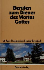 Cover of: Berufen zum Diener des Wortes Gottes by Herausgegeben von Wilfred Haubeck und Gerhard Hörster.