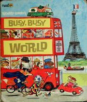 Cover of: Busy, busy world. by Richard Scarry