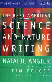 Cover of: The best American science and nature writing, 2002 by edited and with an introduction by Natalie Angier ; Tim Folger, series editor.