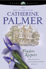 Cover of: Finders keepers by Catherine Palmer