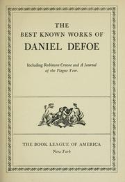 Cover of: The best known works of Daniel Defoe: Including Robinson Crusoe and A Journal of the Plague Year.