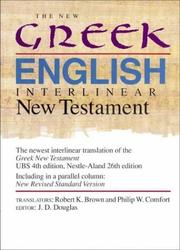 Cover of: The New Greek-English interlinear New Testament: a new interlinear translation of the Greek New Testament, United Bible Societies' third, corrected edition with the New Revised Standard Version, New Testament