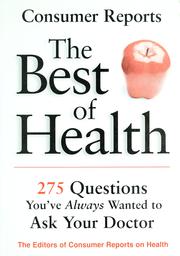 Cover of: The best of health: [275 questions you've always wanted to ask your doctor]