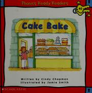 Cover of: Cake bake by Cindy Chapman
