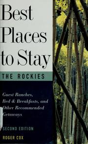 Cover of: Best places to stay in the Rockies by Roger Cox