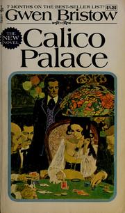 Calico palace by Gwen Bristow