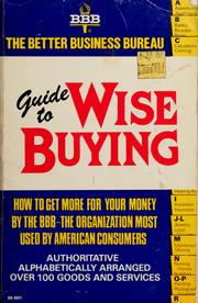 Cover of: The Better Business Bureau guide to wise buying.