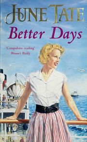 Cover of: Better days by June Tate