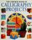 Cover of: Calligraphy projects