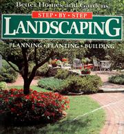 Cover of: Better homes and gardens step-by-step landscaping: planning, planting, building
