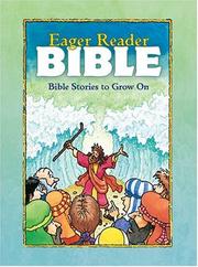 Cover of: eager reader Bible: Bible stories to grow on