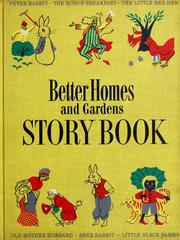 Cover of: Better homes and gardens story book by with illustrations from famous editions ; selected by Betty O'Connor.