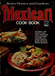 Cover of: Better homes and gardens Mexican cook book. by 
