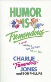 Cover of: Humor is tremendous by Jones, Charlie