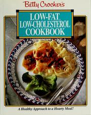 Cover of: Betty crocker's low-fat, low-cholesterol cookbook.