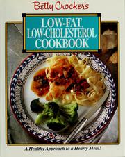 Cover of: Betty crocker's low-fat, low-cholesterol cookbook. by Betty Crocker