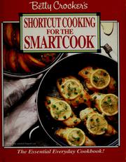 Cover of: Betty Crocker's shortcut cooking for the smartcook. by Betty Crocker