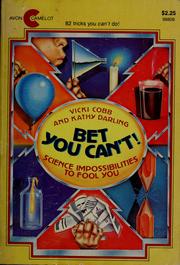 Cover of: Bet you can't by Vicki Cobb