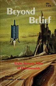 Cover of: Beyond belief by Richard James Hurley