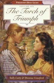 The torch of triumph by Sally Laity, Dianna Crawford