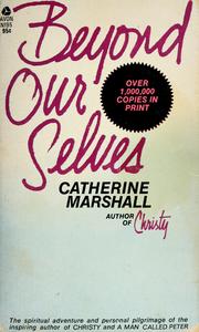 Cover of: Beyond our Selves by Catherine Marshall undifferentiated
