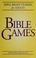 Cover of: Bible games