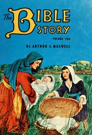 Cover of: The Bible story by Arthur Stanley Maxwell