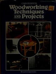Cover of: Capotosto's woodworking techniques and projects by Rosario Capotosto