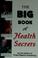 Cover of: The big book of health secrets