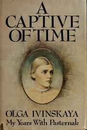 Cover of: A captive of time by Olʹga Ivinskai͡a