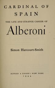 Cover of: Cardinal of Spain: the life and strange career of Alberoni