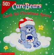 Cover of: CareBears catch the Christmas spirit! by Katie Tait