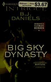Cover of: Big sky dynasty by B. J. Daniels