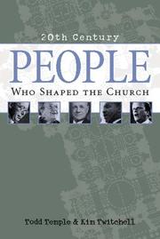 Cover of: People Who Shaped the Church by Todd Temple, Kim Twitchell