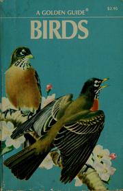 Cover of: Birds, a guide to the most familiar American birds