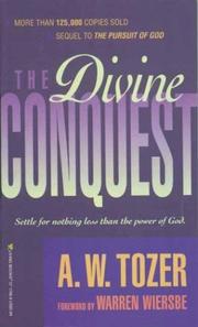 Cover of: The Divine Conquest by A. W. Tozer