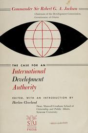 The case for an International Development Authority by Jackson, Robert Gillman Allen. Sir.